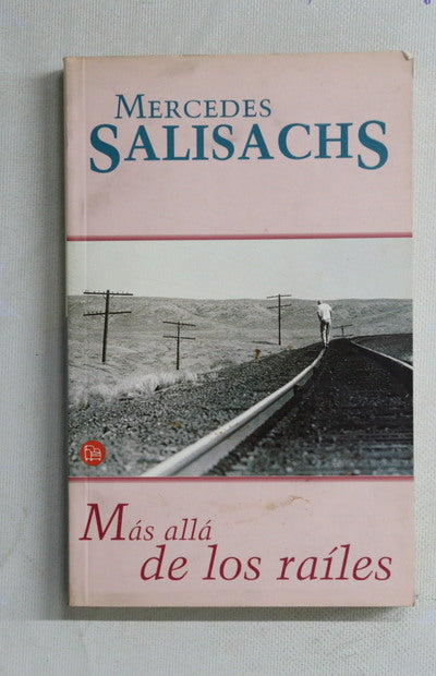Más allá de los raíles