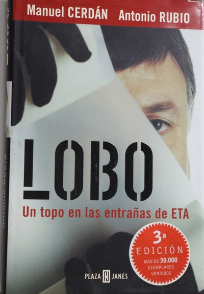 Lobo un topo en las entrañas de ETA