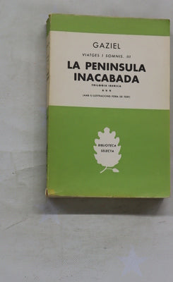 La península inacabada. (v. III)