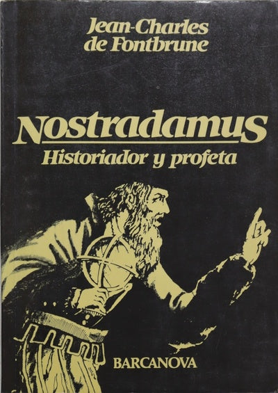 Nostradamus historiador y profeta