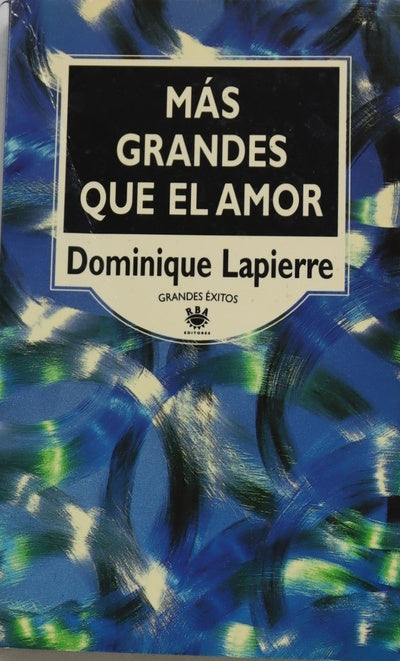 Más grandes que el amor