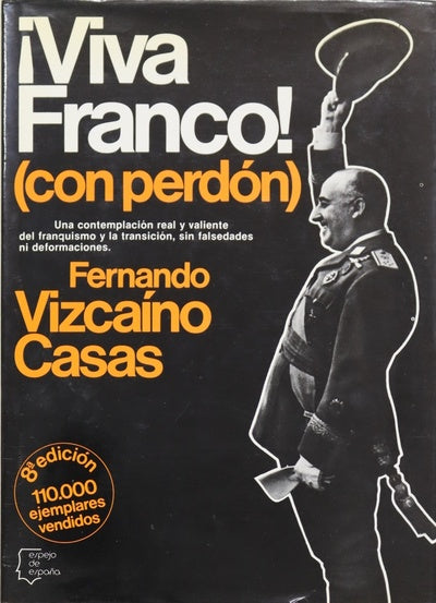 ¡Viva Franco! (con perdón)