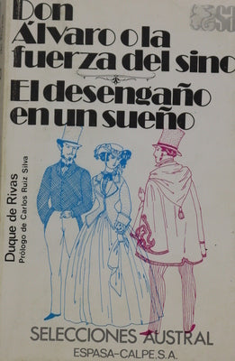 Don Álvaro o La fuerza del sino El desengaño en un sueño