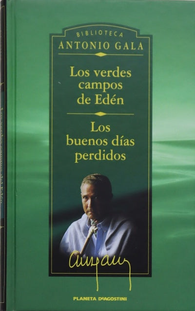 Los verdes campos del Edén Los buenos días perdidos