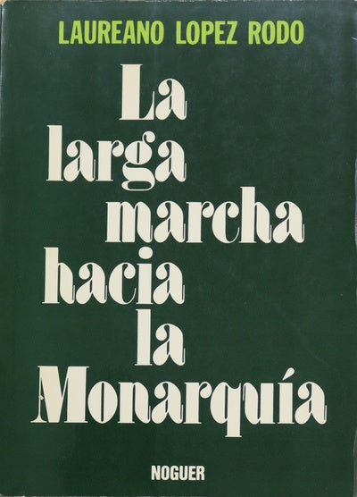 La larga marcha hacia la Monarquía