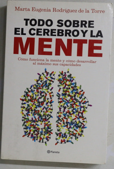 Todo sobre el cerebro y la mente