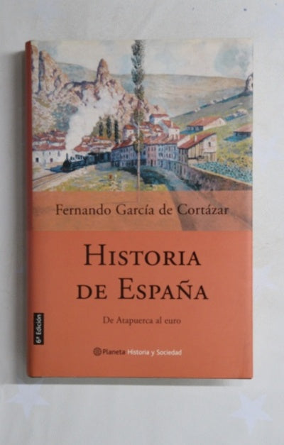 Historia de España de Atapuerca al euro