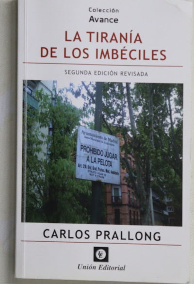 La tiranía de los imbéciles