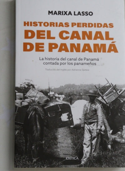 Historias perdidas del canal de panama.