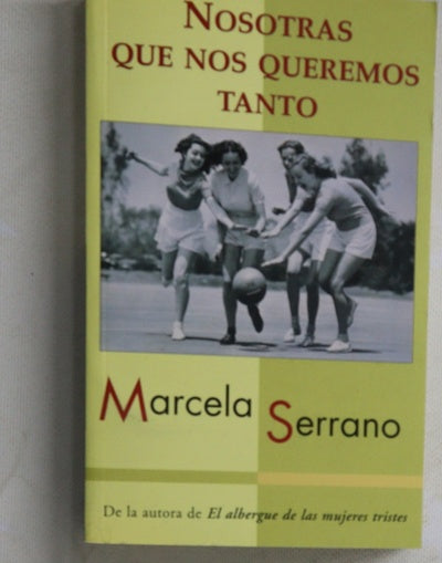 Nosotras que nos queremos tanto