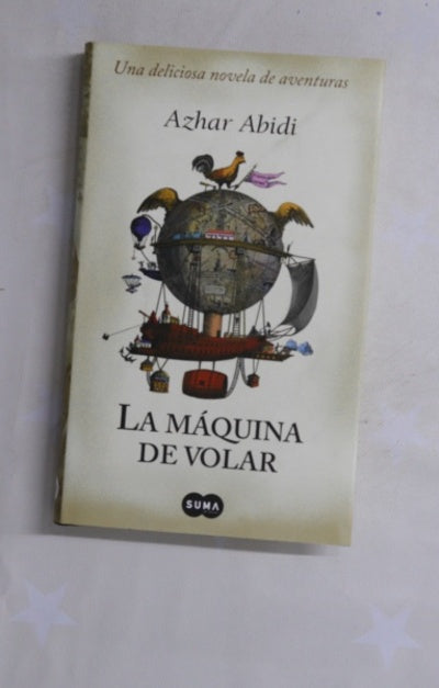 La máquina de volar una deliciosa novela de aventuras