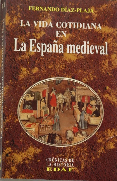 La vida cotidiana en la España medieval
