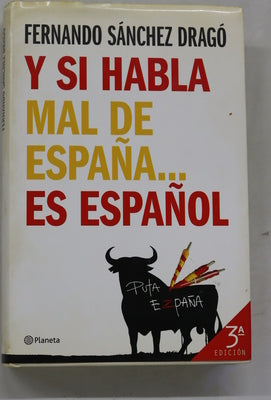 Y si habla mal de España-- es español