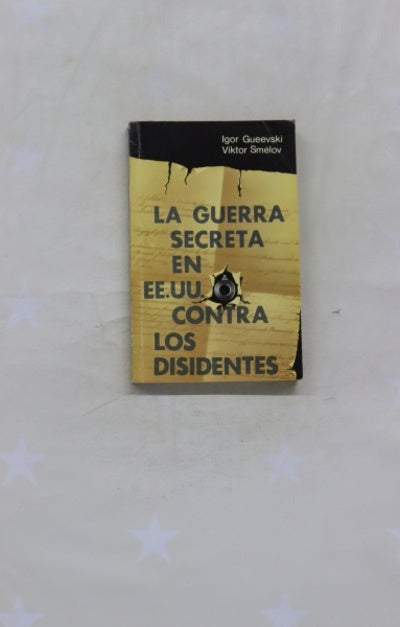 La guerra secreta en EE.UU contra los disidentes
