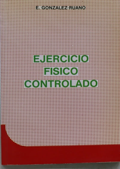 Ejercicio físico controlado