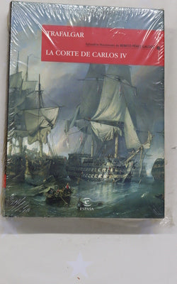 Trafalgar La corte de Carlos IV