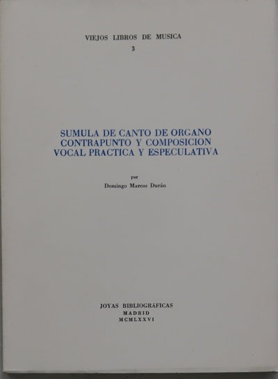 Súmula de canto de órgano contrapunto y composición vocal práctica y especulativa