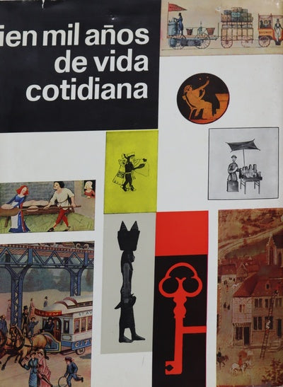 Cien mil años de vida cotidiana