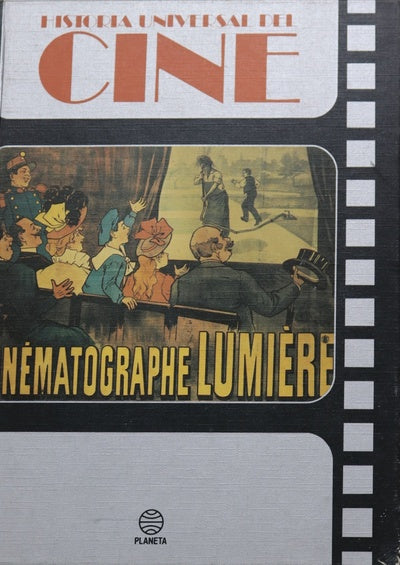 Historia universal del cine (v. I). Lumiére