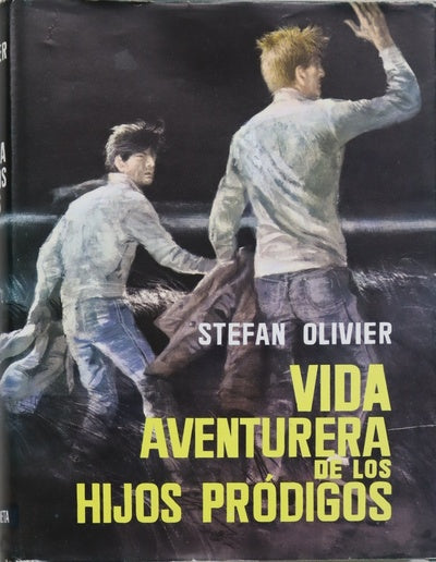 Vida aventurera de los hijos pródigos Novela