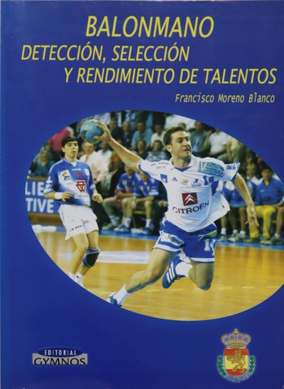 Balonmano. Detección, selección y rendimiento de talentos