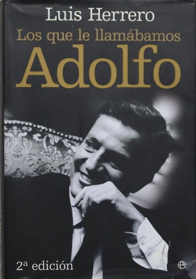 Los que le llamábamos Adolfo