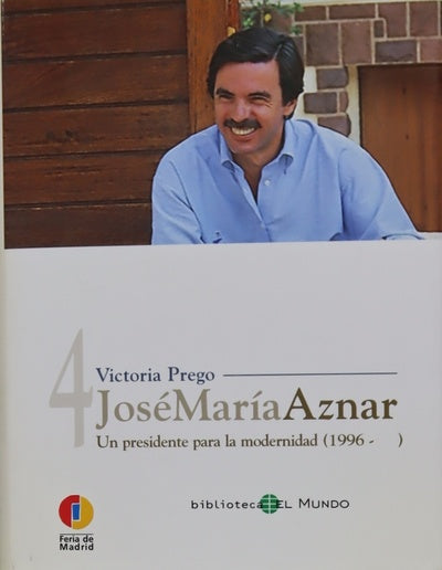 José María Aznar un presidente para la modernidad (1996-    )