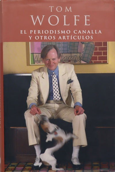 El periodismo canalla y otros artículos