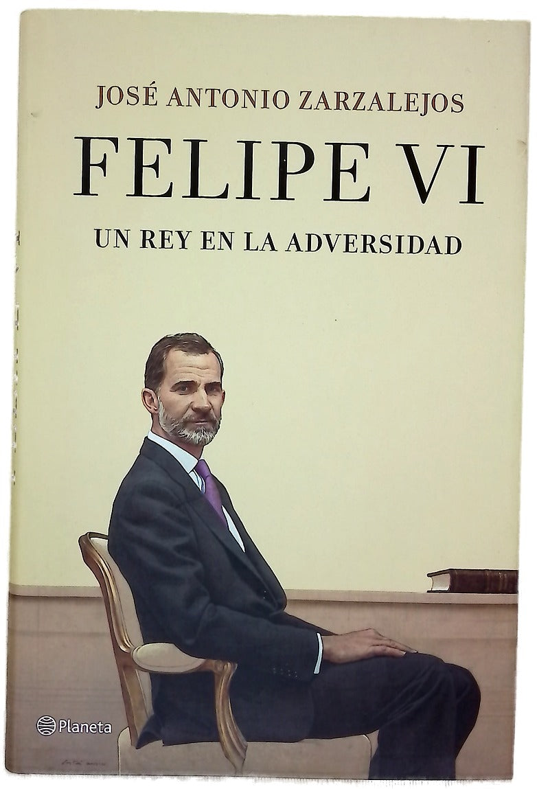Felipe VI : un rey en la adversidad