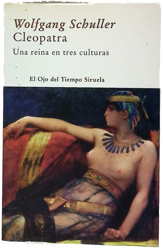 Cleopatra : una reina en tres culturas