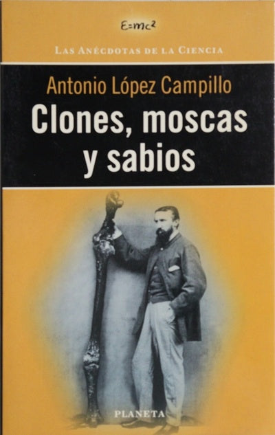 Clones, moscas y sabios