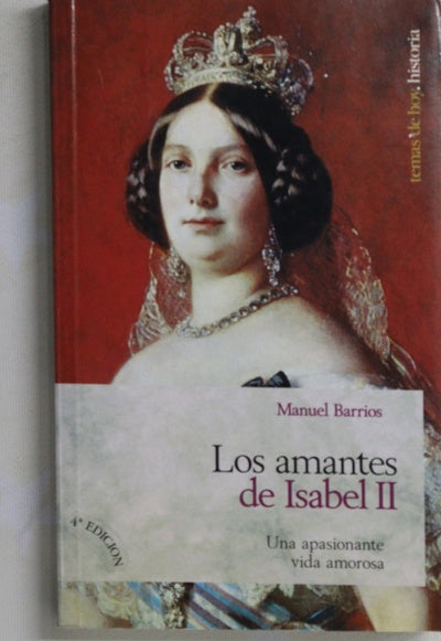 Los amantes de Isabel II una apasionante vida amorosa