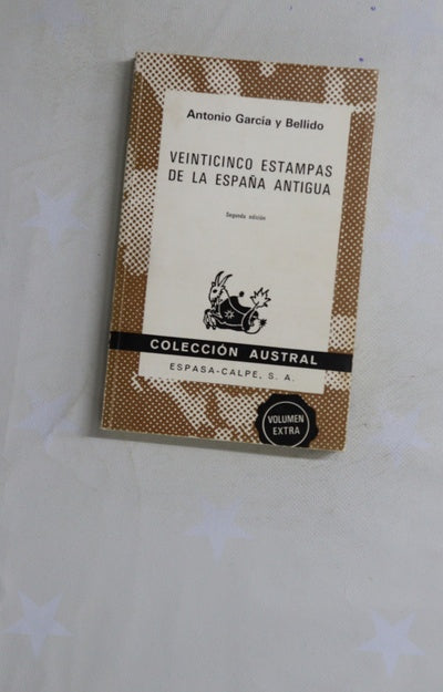 Veinticinco estampas de la España antigua