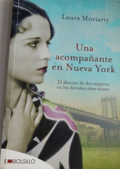 Una acompañante en Nueva York : el destino de dos mujeres en los dorados años veinte