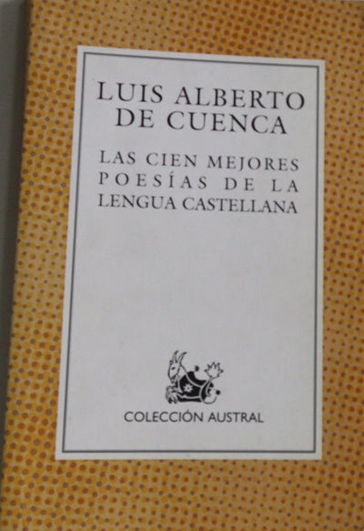 Las cien mejores poesías de la lengua castellana