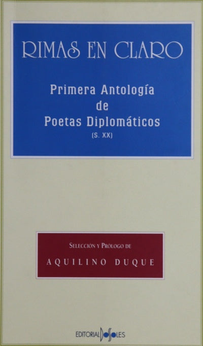 Rimas en claro primera antología de poetas diplomáticos (siglo XX)