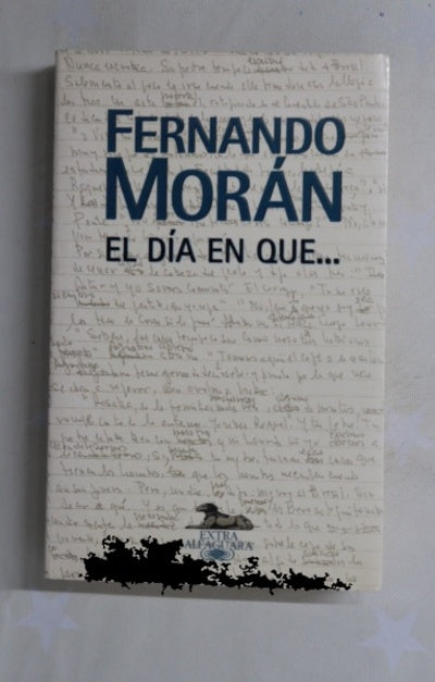 El día en que-- : relatos