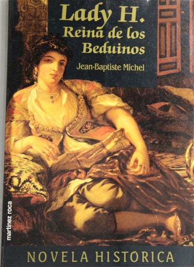 Lady H., reina de los beduinos