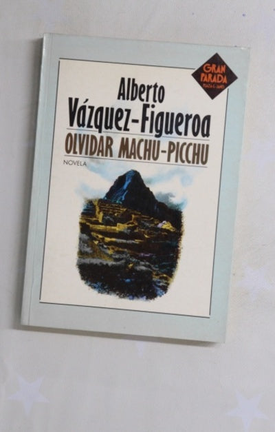 Olvidar Machu-Picchu