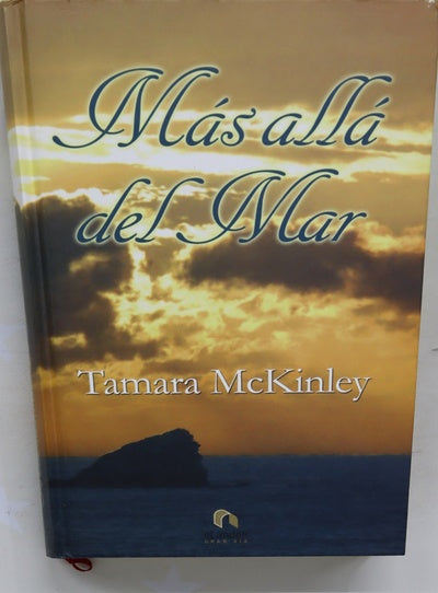 Más allá del mar amor, descubrimiento, pérdida y penuria