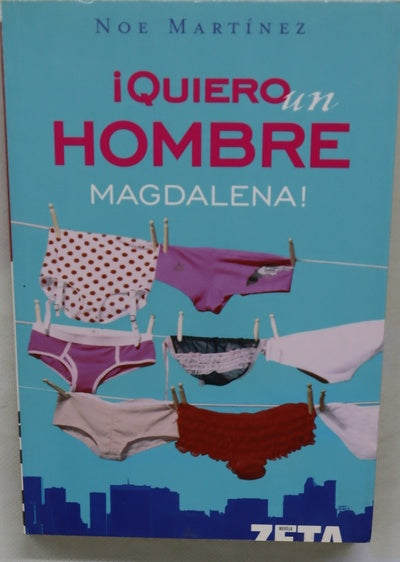 ¡Quiero un hombre magdalena!