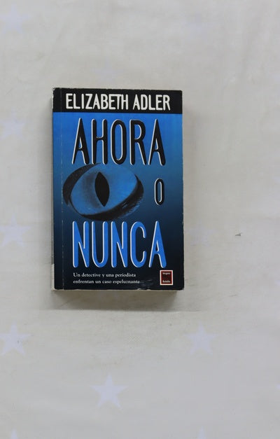 Ahora o nunca