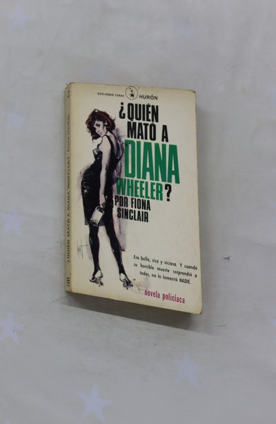 ¿Quién mató a Diana Weeler?