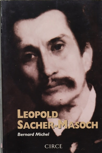 Leopold Sacher-Masoch