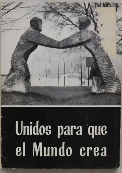 Unidos para que el mundo crea Plan de trabajo curso 1968-1969