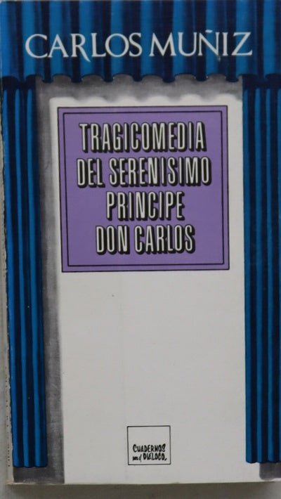 Tragicomedia del serenísimo príncipe Don Carlos