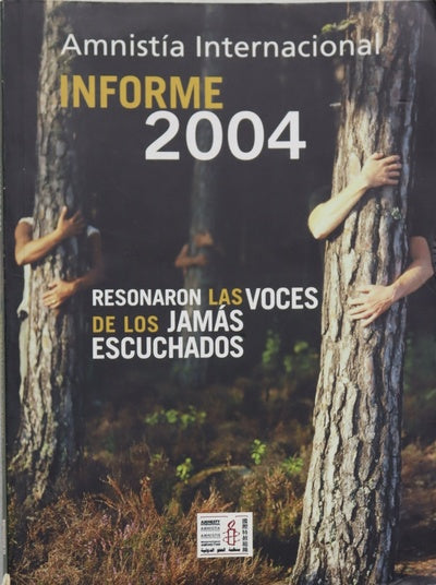 Informe 2004. Resonaron las voces de los jamás escuchados