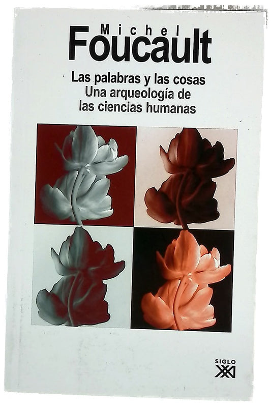 Las palabras y las cosas una arqueología de las ciencias humanas