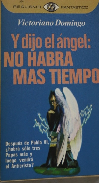 Y dijo el ángel no habrá mas tiempo