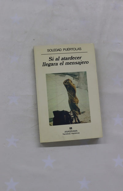 Si al atardecer llegara el mensajero